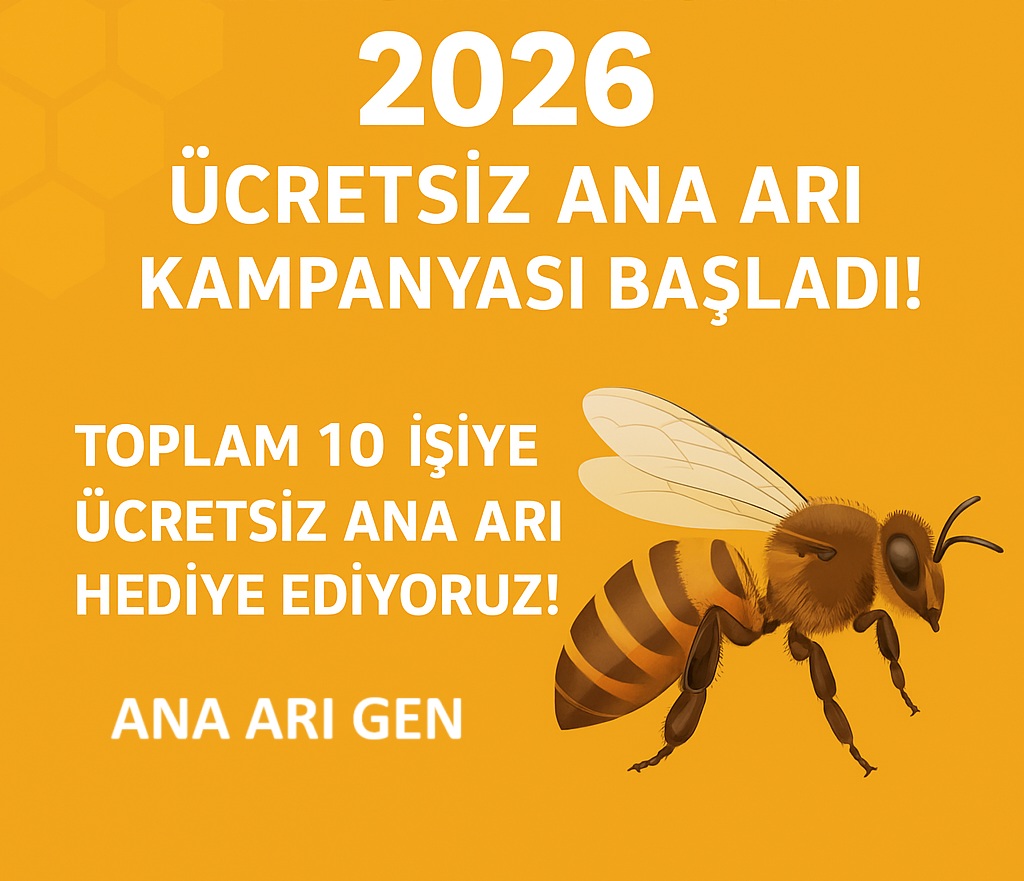 2026 ana arı kampanyası