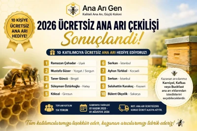 2026 Ücretsiz Ana Arı Çekilişi Sonuçlandı